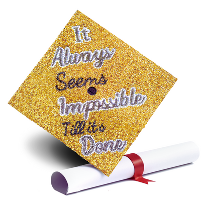 Rhinestones Graduation Cap Topper, It Always Seems Impossible Till It's Done, Grad Cap Decorations