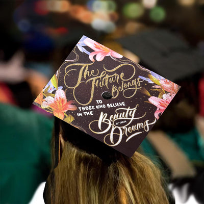 Graduation Cap Topper, The Future Belongs to Those who believe in the beautify of their dreams, Graduation Cap Decoration