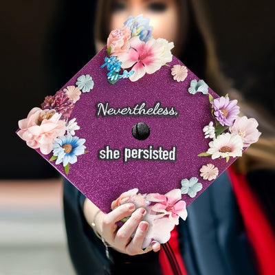 Handmade Graduation Cap Topper, Nevertheless She Persisted, Graduation Cap Decorations