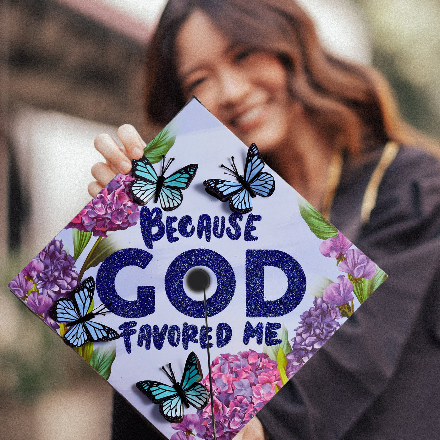 Butterfly Graduation Cap Topper, Because God Favored Me, Graduation Cap Decorations