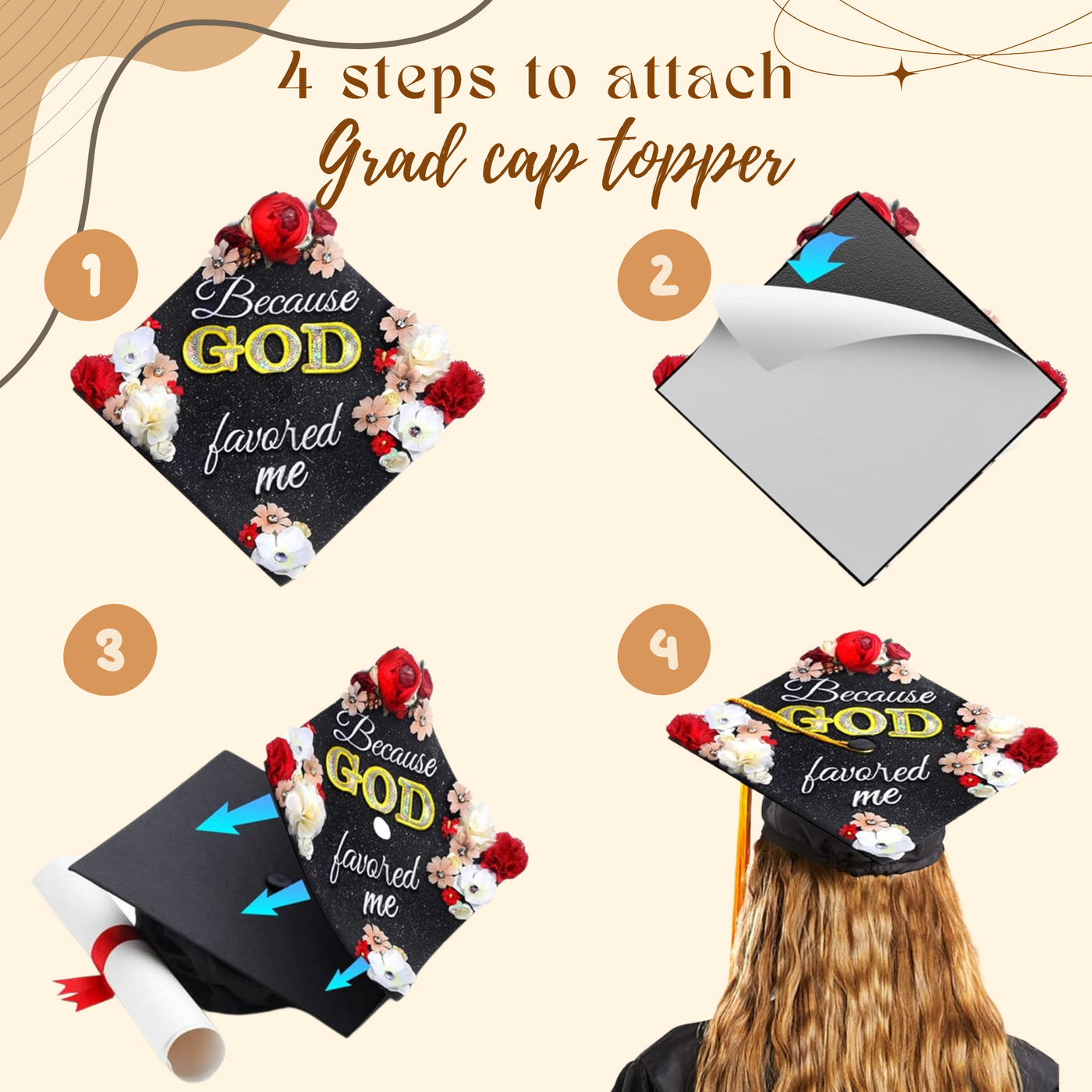 Handmade Graduation Cap Topper, Because God Favored Me, Graduation Cap Decoration