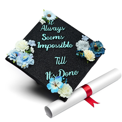 Handmade Graduation Cap Topper, It Always Seem Impossible, Graduation Cap Decorations