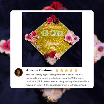 Handmade Graduation Cap Topper, Because God Favored Me, Graduation Cap Decoration