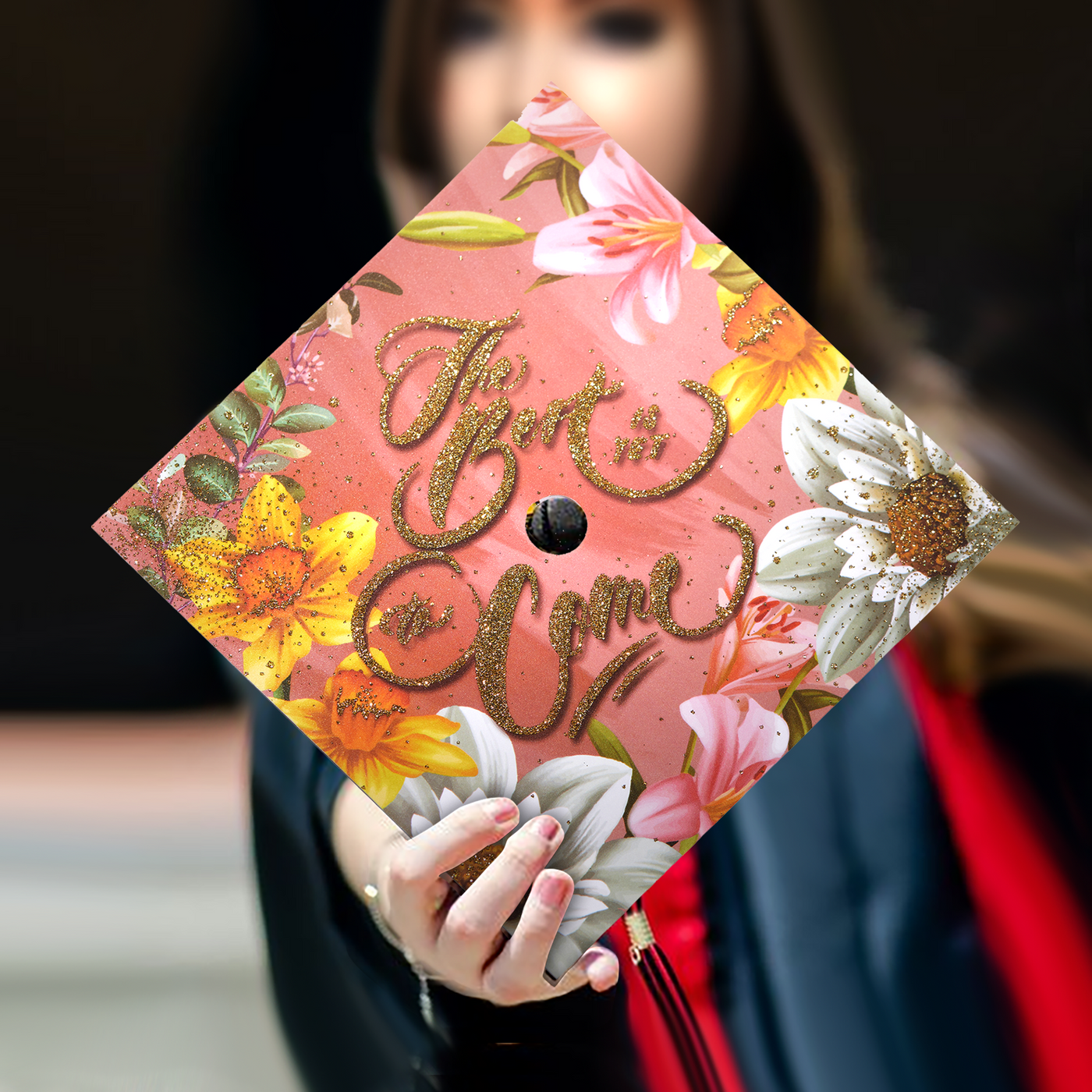 Graduation Cap Topper, The Best is yet to Come, Graduation Cap Decoration