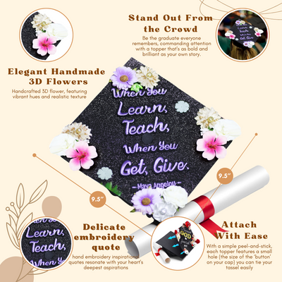 Glitter Graduation Cap Topper, When You Learn Teach When You Get Give, Graduation Cap Decorations