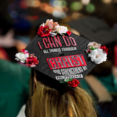 Handmade Graduation Cap Topper, I Can Do All Things Through Christ, Graduation Cap Decoration