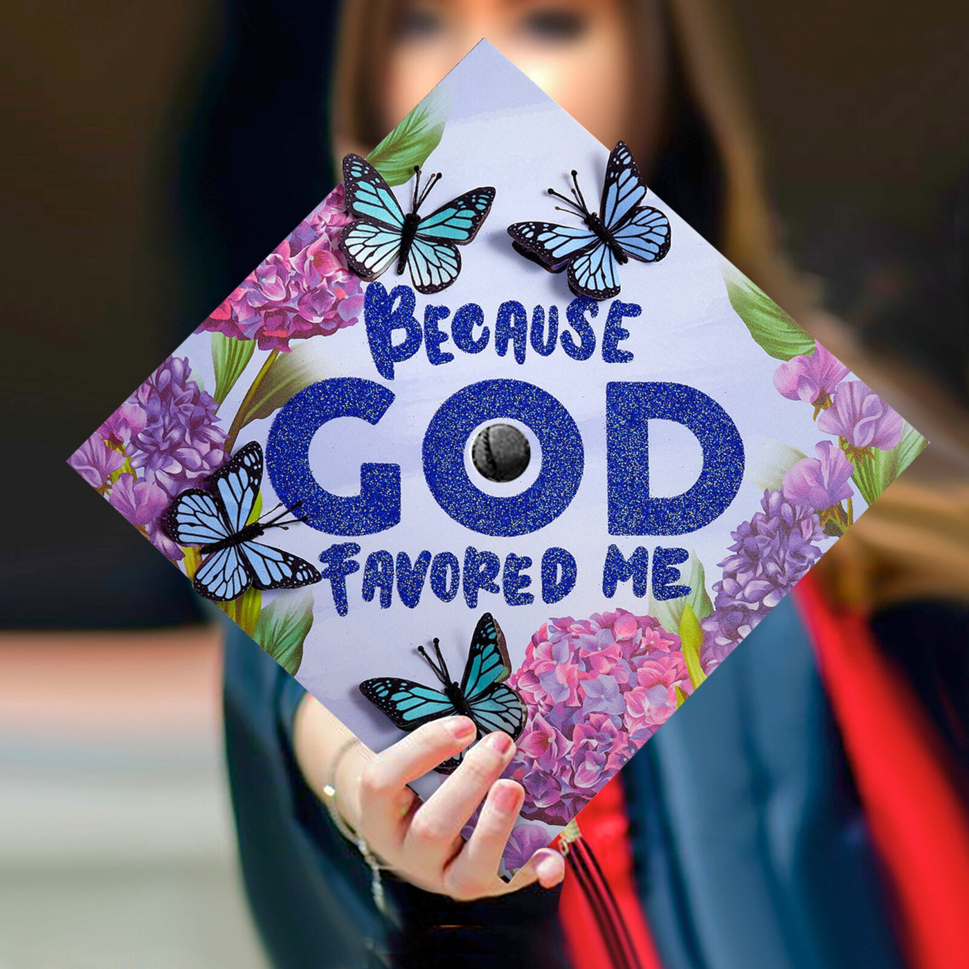 Butterfly Graduation Cap Topper, Because God Favored Me, Graduation Cap Decorations