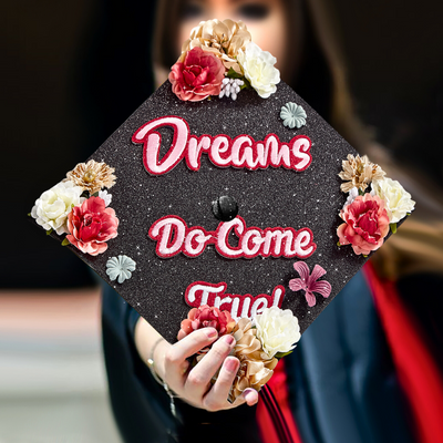 Handmade Graduation Cap Topper, Dreams Do Come True, Graduation Cap Decorations