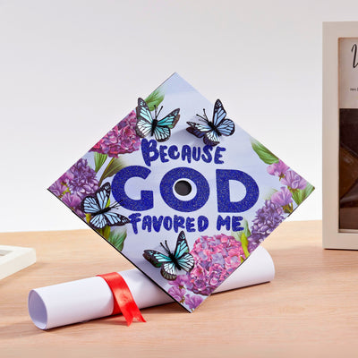 Butterfly Graduation Cap Topper, Because God Favored Me, Graduation Cap Decorations