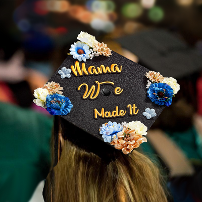 Handmade Graduation Cap Topper, Mama We Made It, Graduation Cap Decorations