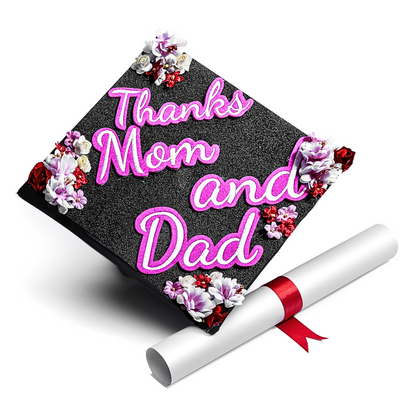 Handmade Graduation Cap Topper, Thanks Mom and Dad, Graduation Cap Decorations