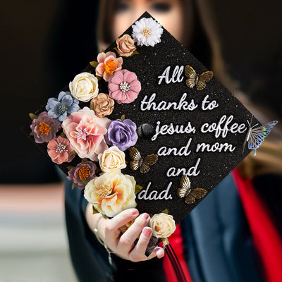 Butterfly Graduation Cap Topper, All Thanks To Jesus Coffee and Mom and Dad, Grad Cap Decoration