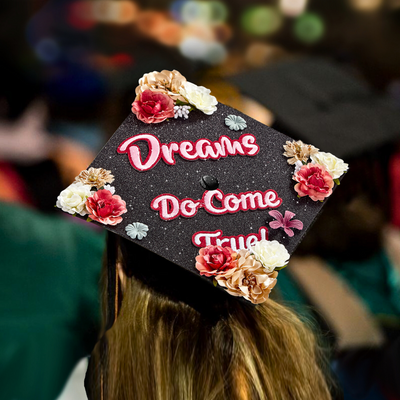 Handmade Graduation Cap Topper, Dreams Do Come True, Graduation Cap Decorations