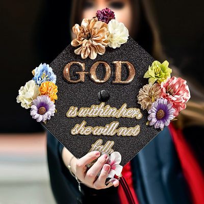 Handmade Graduation Cap Topper, God Is Within Her She Will Not Fall, Graduation Cap Decoration