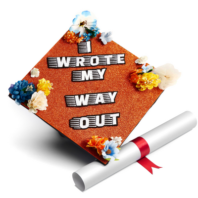 Handmade Graduation Cap Topper,  I Wrote My Way Out, Graduation Cap Decoration