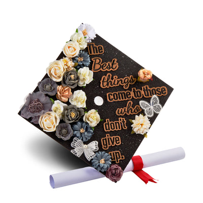 Butterfly Graduation Cap Topper, The best things come to those who don't give up, Graduation Cap Decorations