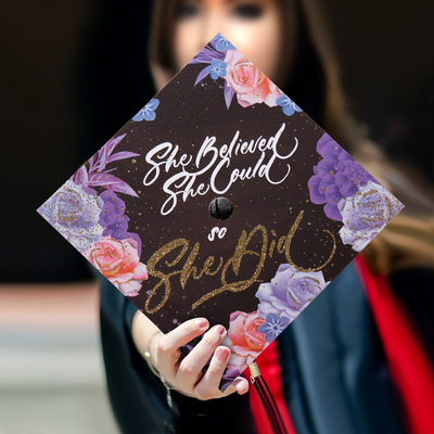 Graduation cap topper, She believed she could so she did, Graduation Cap Decoration