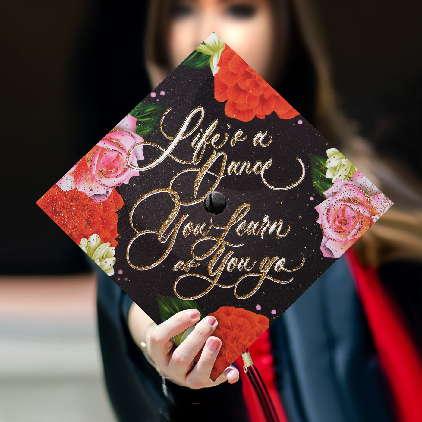 Graduation cap topper, Life is a dance you learn as you go, Graduation Cap Decoration