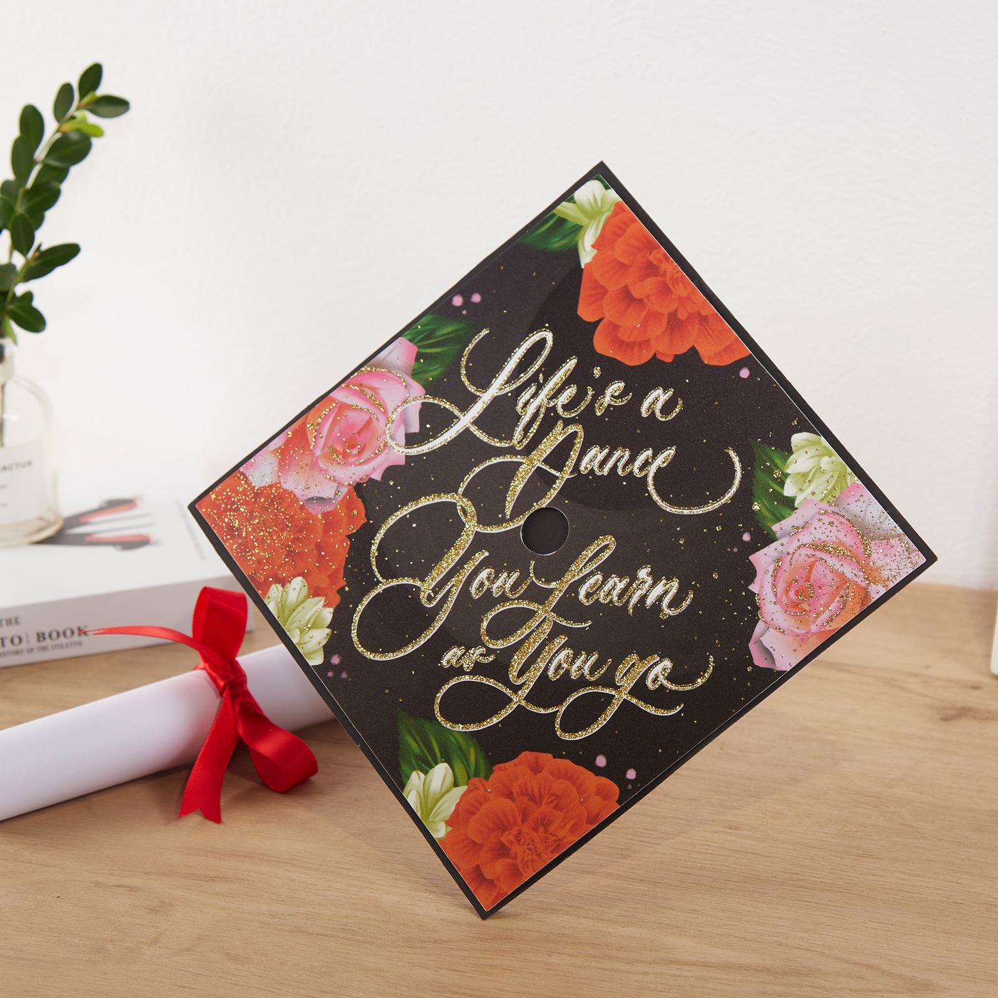 Graduation cap topper, Life is a dance you learn as you go, Graduation Cap Decoration