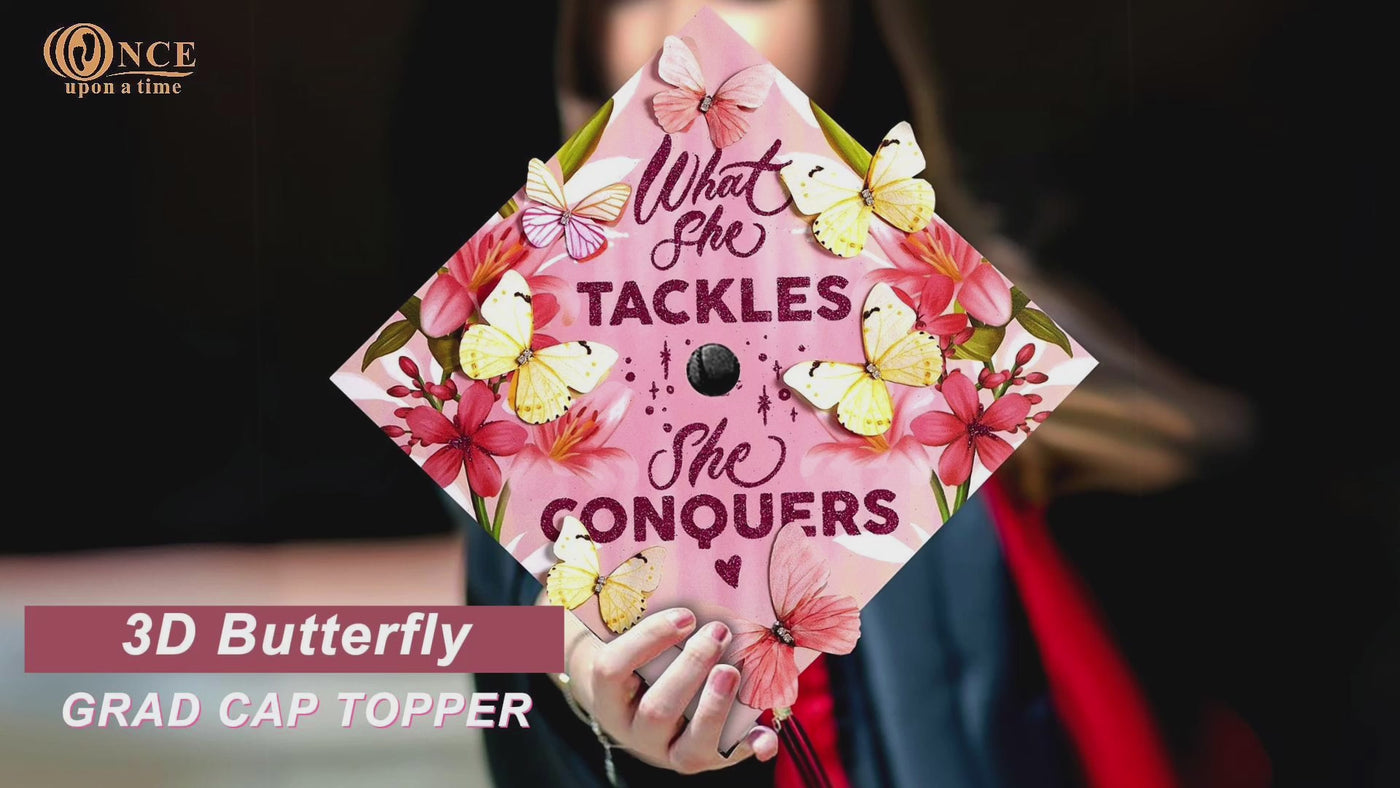 Butterfly Graduation Cap Topper, What She Tackles She Conquers, Graduation Cap Decorations